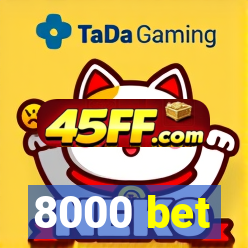 8000 bet